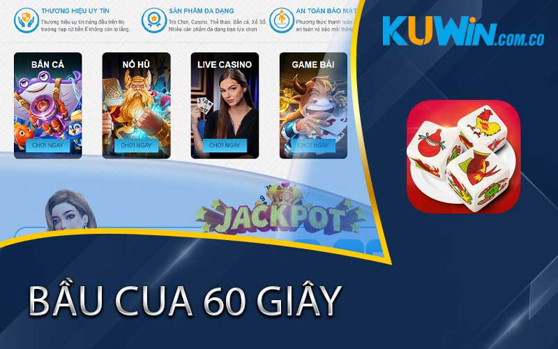 bầu cua 60 giây